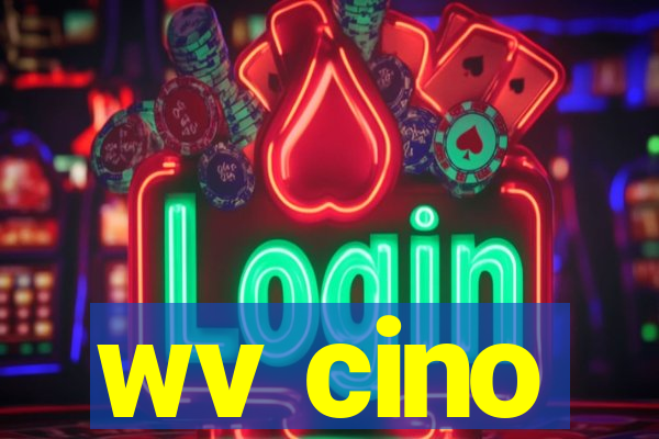 wv cino